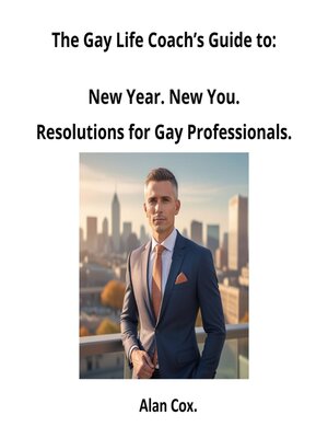 cover image of New Year. New You. Resolutions for Gay Professionals.